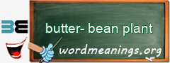 WordMeaning blackboard for butter-bean plant